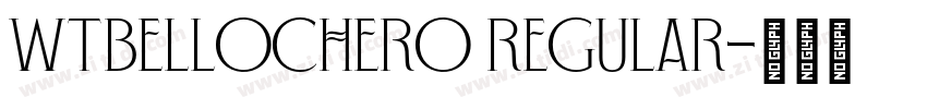 WTBellochero Regular字体转换 WTBellochero Regular字体转换